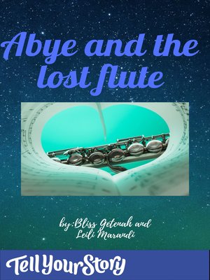 cover image of Abye and the Lost Flute